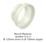System 5 to 4 - Round Reducer White PVC - 125mm down to 100mm