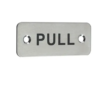PULL Engraved Signage Stainless Steel 75 x 30mm